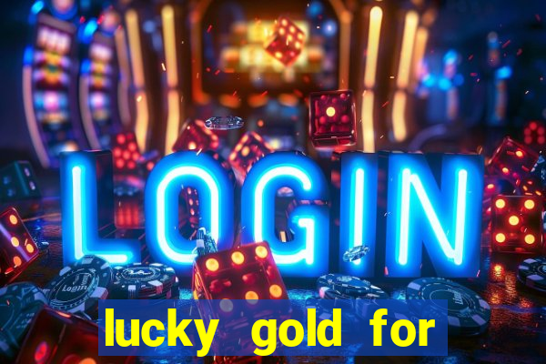 lucky gold for money winner