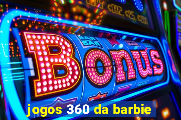 jogos 360 da barbie