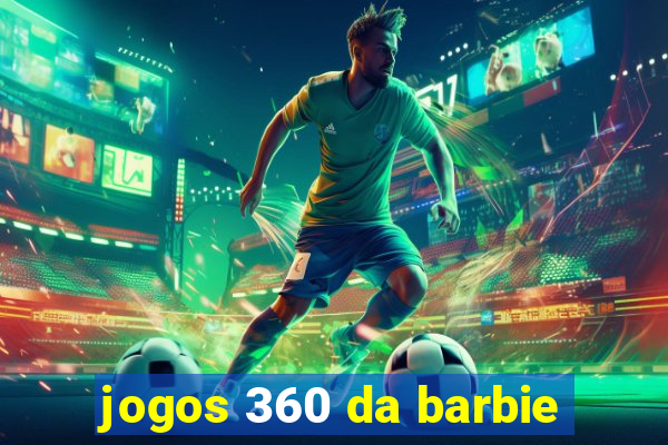 jogos 360 da barbie