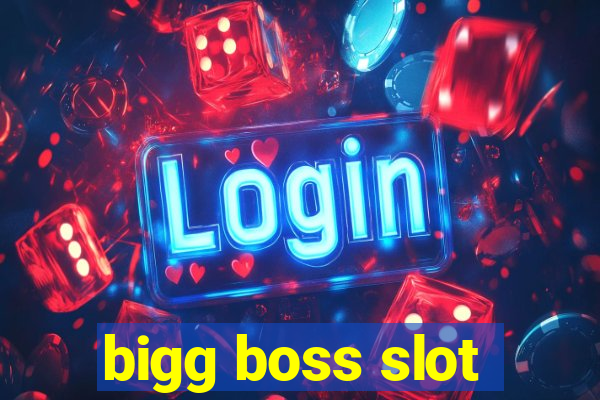 bigg boss slot