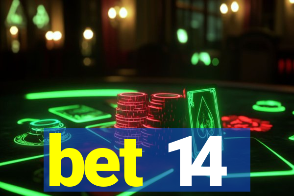 bet 14