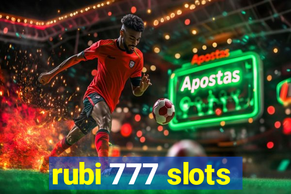 rubi 777 slots