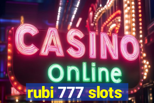 rubi 777 slots