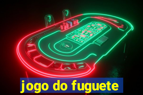 jogo do fuguete