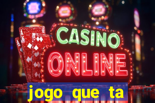 jogo que ta pagando sem deposito