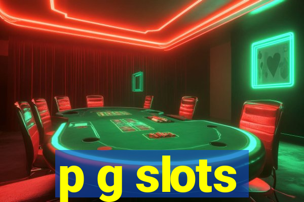 p g slots