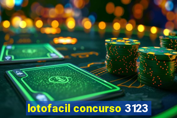 lotofacil concurso 3123