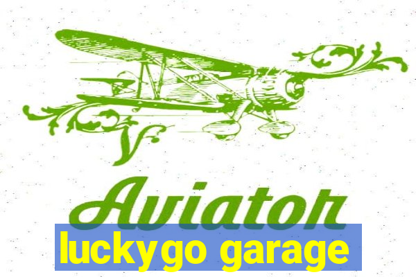 luckygo garage