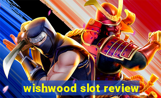 wishwood slot review