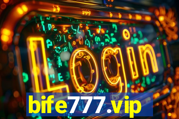 bife777.vip