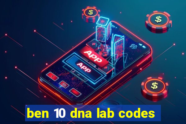 ben 10 dna lab codes