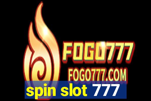 spin slot 777