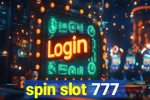 spin slot 777