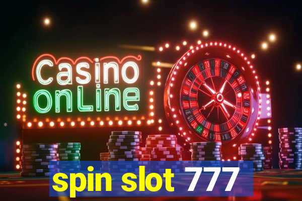 spin slot 777