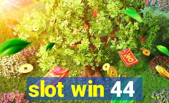 slot win 44