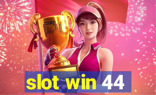 slot win 44