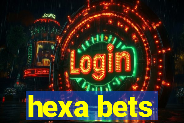 hexa bets