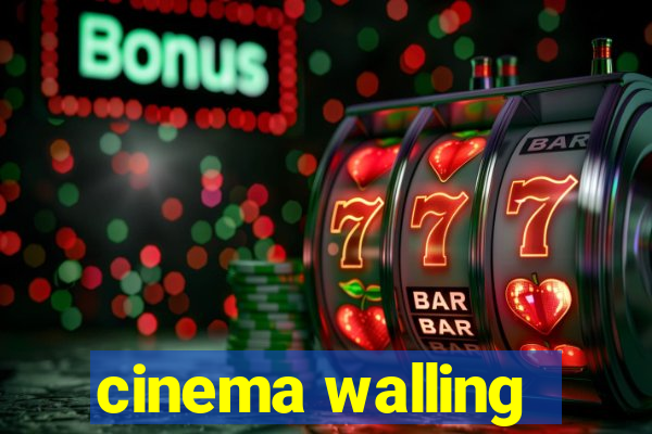 cinema walling