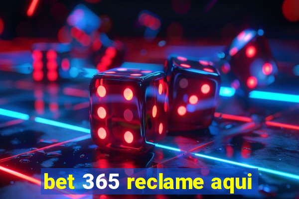 bet 365 reclame aqui