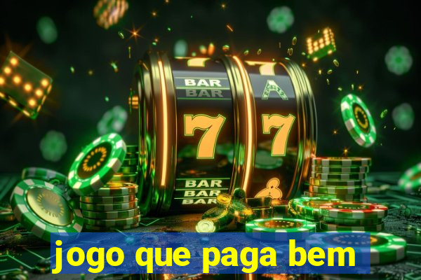 jogo que paga bem