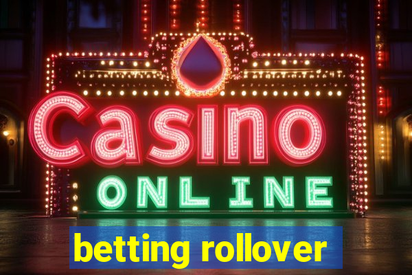 betting rollover