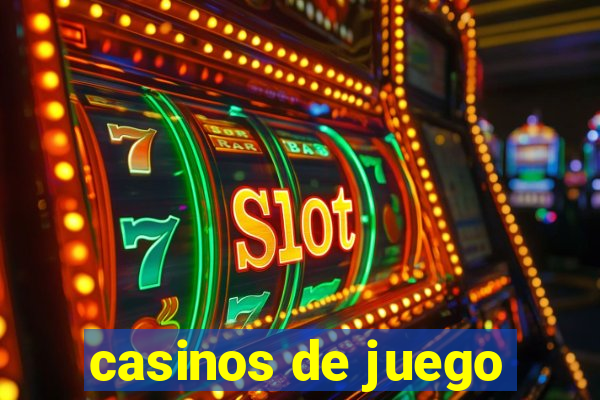 casinos de juego