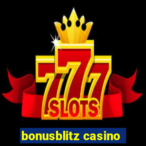 bonusblitz casino