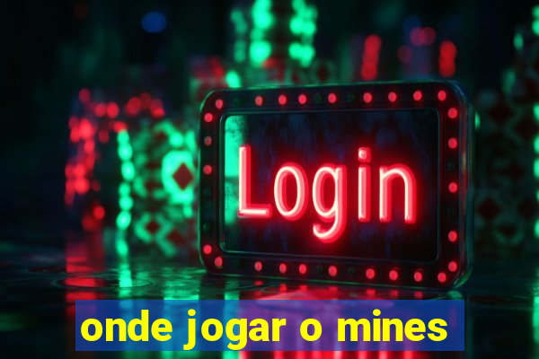 onde jogar o mines