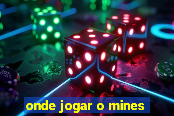 onde jogar o mines