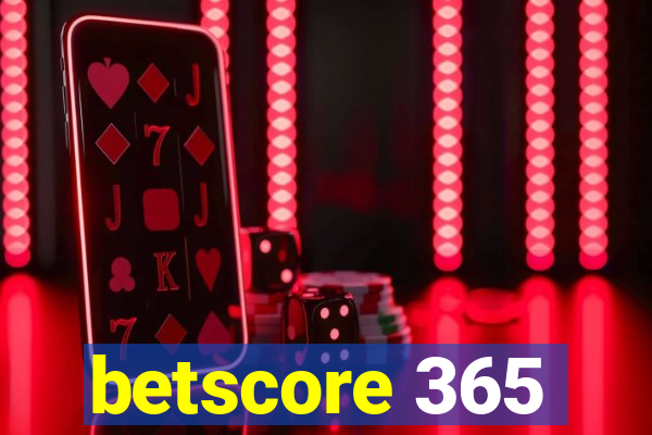 betscore 365