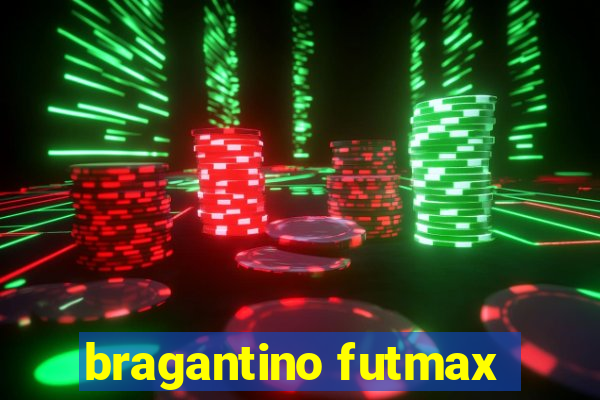 bragantino futmax