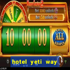 hotel yeti way slot soldi veri