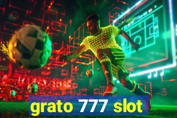 grato 777 slot