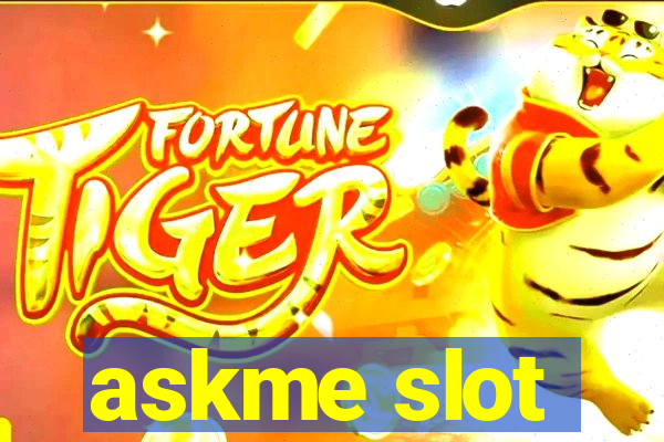 askme slot