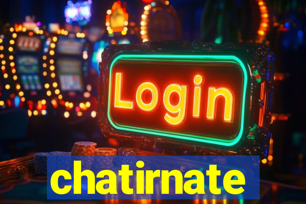 chatirnate