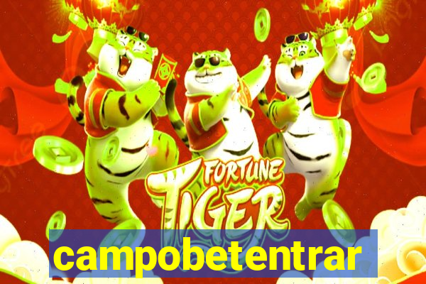 campobetentrar