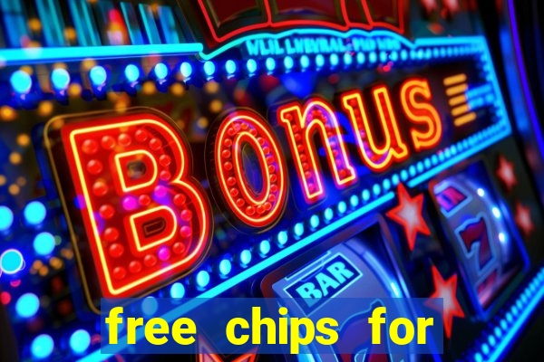 free chips for huuuge casino