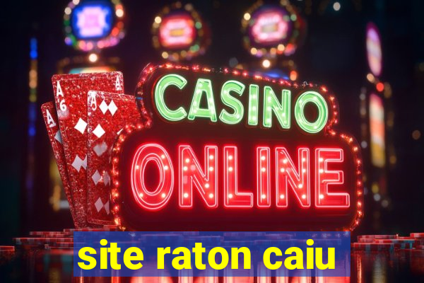 site raton caiu