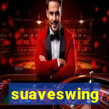 suaveswing