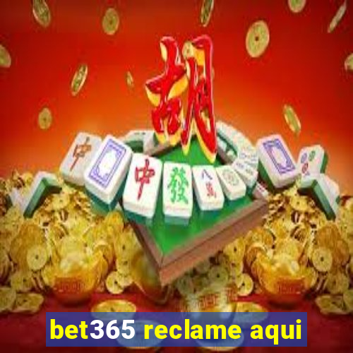 bet365 reclame aqui