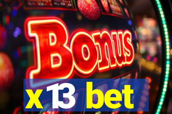 x13 bet