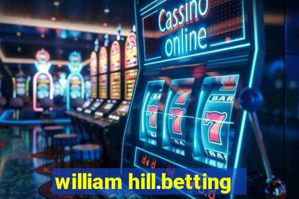 william hill.betting