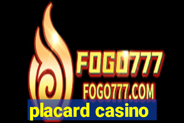 placard casino