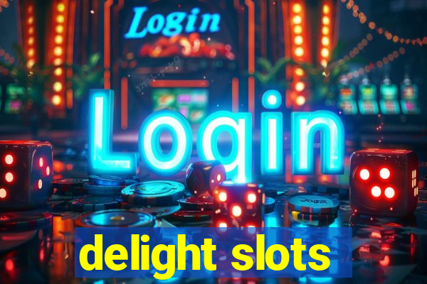 delight slots