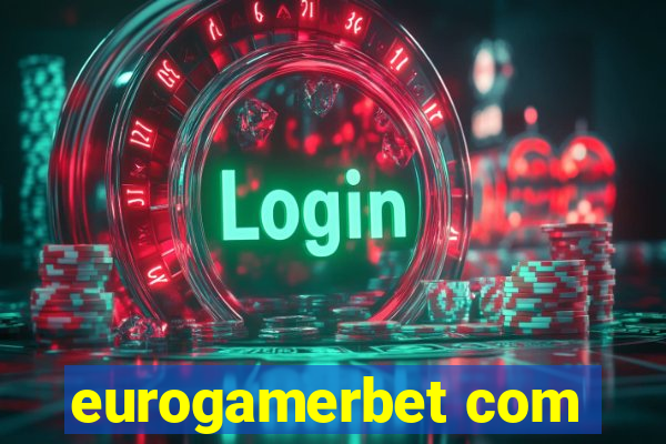 eurogamerbet com