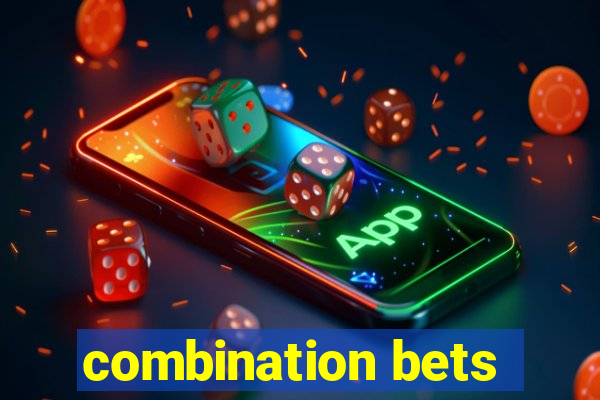 combination bets