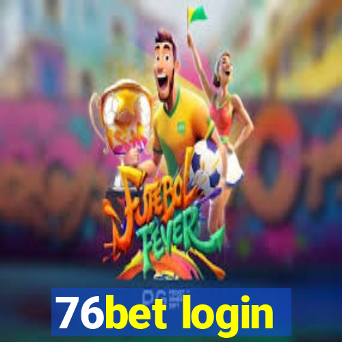 76bet login