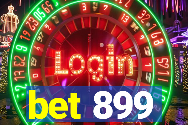 bet 899