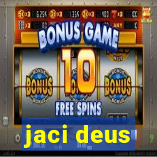 jaci deus