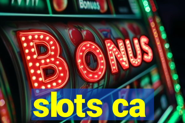 slots ca